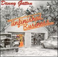 Danny Gatton - Unfinished Business lyrics