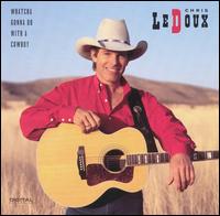 Chris LeDoux - Whatcha Gonna Do with a Cowboy lyrics