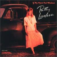 Patty Loveless - If My Heart Had Windows lyrics
