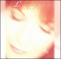 Patty Loveless - Only What I Feel lyrics