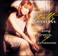 Patty Loveless - Long Stretch of Lonesome lyrics