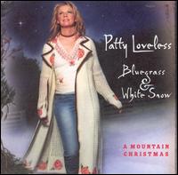 Patty Loveless - Bluegrass and White Snow: A Mountain Christmas lyrics