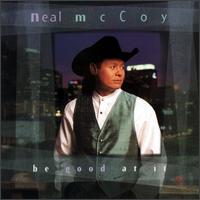 Neal McCoy - Be Good At It lyrics
