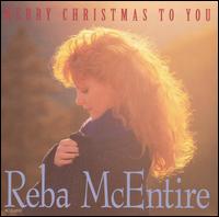 Reba McEntire - Merry Christmas to You lyrics