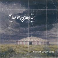 Tim McGraw - Set This Circus Down lyrics