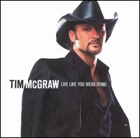 Tim McGraw - Live Like You Were Dying lyrics