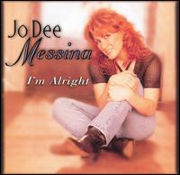 Jo Dee Messina - I'm Alright lyrics