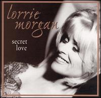 Lorrie Morgan - Secret Love lyrics