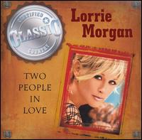 Lorrie Morgan - Two People in Love lyrics