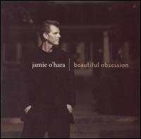 Jamie O'Hara - Beautiful Obsession lyrics