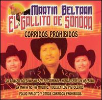Martin Beltran - Corridos Prohibidos lyrics