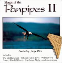 Jorge Rico - Magic of The Panpipes, Vol. 2 lyrics