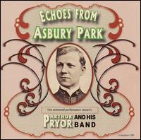 Arthur Pryor - Echoes from Asbury Park lyrics