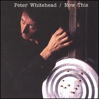 Peter Whitehead - Now This lyrics