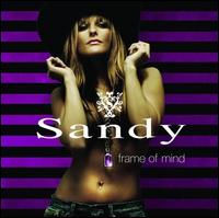 Sandy [Germany] - Frame of Mind lyrics