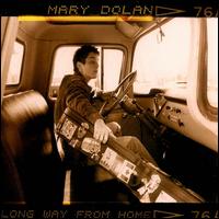 Mary Dolan - Long Way from Home lyrics