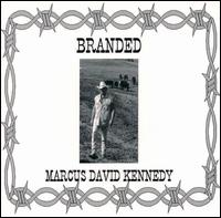 Marcus D Kennedy - Branded lyrics