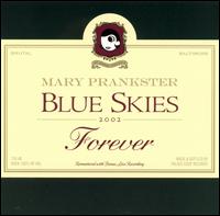Mary Prankster - Blue Skies Forever lyrics