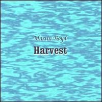 Martin Boyd - Harvest lyrics