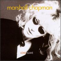 Marshall Chapman - Love Slave lyrics