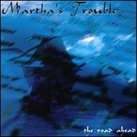 Martha's Trouble - The Road Ahead lyrics