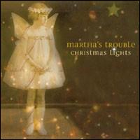 Martha's Trouble - Christmas Lights lyrics