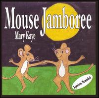 Mary Kaye - Mouse Jamboree lyrics