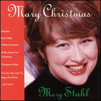 Mary Stahl - Mary Christmas lyrics