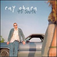 Ray O'Hara - 45 South lyrics