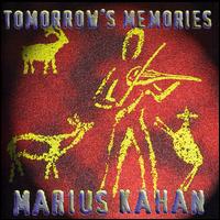 Marius Kahan - Tomorrow's Memories lyrics