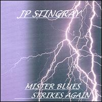 JP Stingray - Mister Blues Strikes Again lyrics