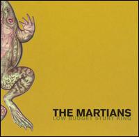 Martians - Low Budget Stunt King lyrics