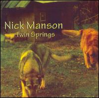 Nick Manson - Twin Springs lyrics