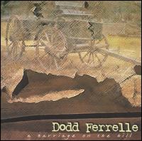 Dodd Ferrelle - A Carriage on the Hill lyrics
