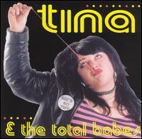 Tina & the Total Babes - She's So Tuff lyrics