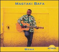 Mastaki Bafa - Wawa lyrics