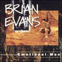 Brian Evans - Emotional Man lyrics
