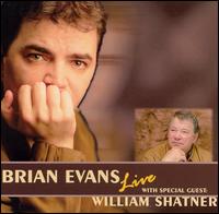 Brian Evans - Live with Special Guest William Shatner lyrics