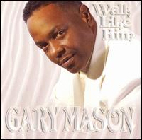 Gary Mason - Walk Like Him lyrics