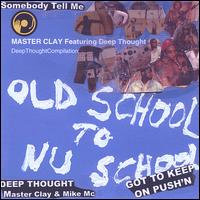 Masterclay - The Compilation/Old School to Nu-Skool lyrics