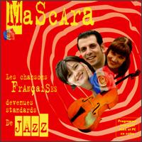 Mascara [Jazz] - Les Chansons Francaises Devenues Standards de ... lyrics