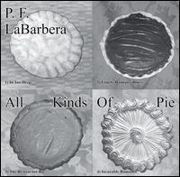 P. F. La Barbera - All Kinds of Pie lyrics