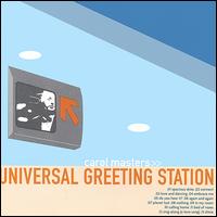 Carol Masters - Universal Greeting Station lyrics