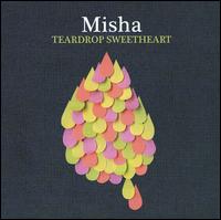 Misha - Teardrop Sweetheart lyrics