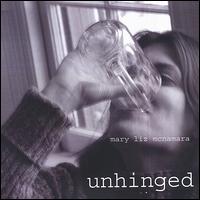 Mary Liz McNamara - Unhinged lyrics