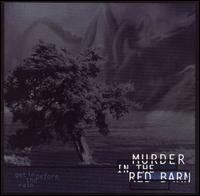Murder in the Red Barn - Get in Before the Rain lyrics