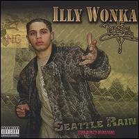 Illy Wonka of Ace Dynasty - Seattle Rain (The Dirty Version) lyrics