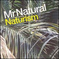 Mr. Natural - Naturism lyrics