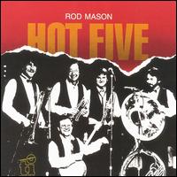 Rod Mason - Rod Mason Hot Five lyrics