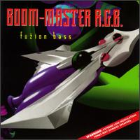 Boom Master R.G.B. - Bass Fuzion lyrics